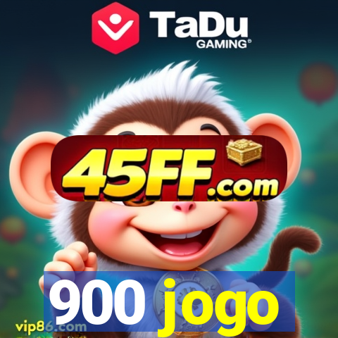 900 jogo